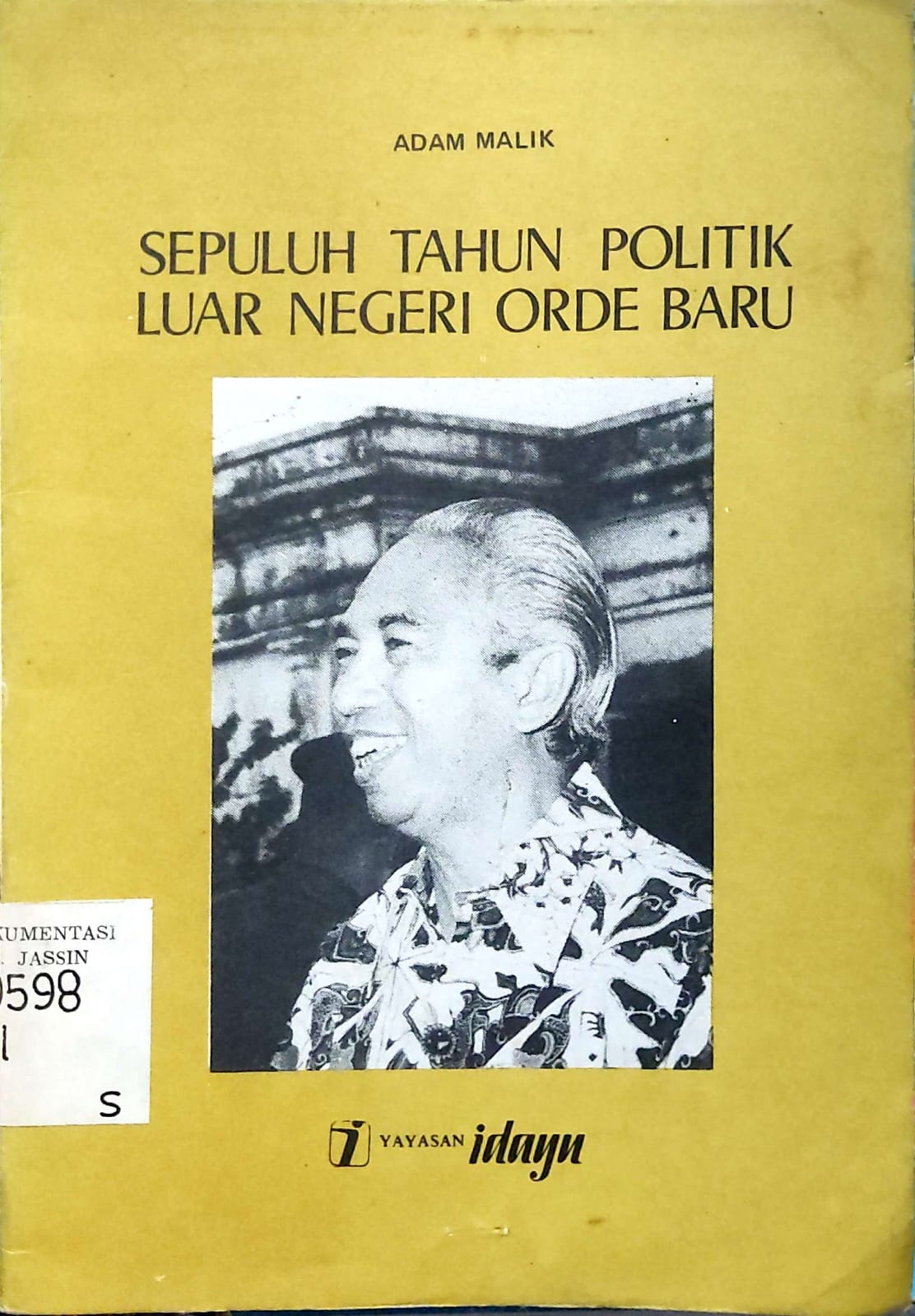 Sepuluh Tahun Politik Luar Negeri Orde Baru