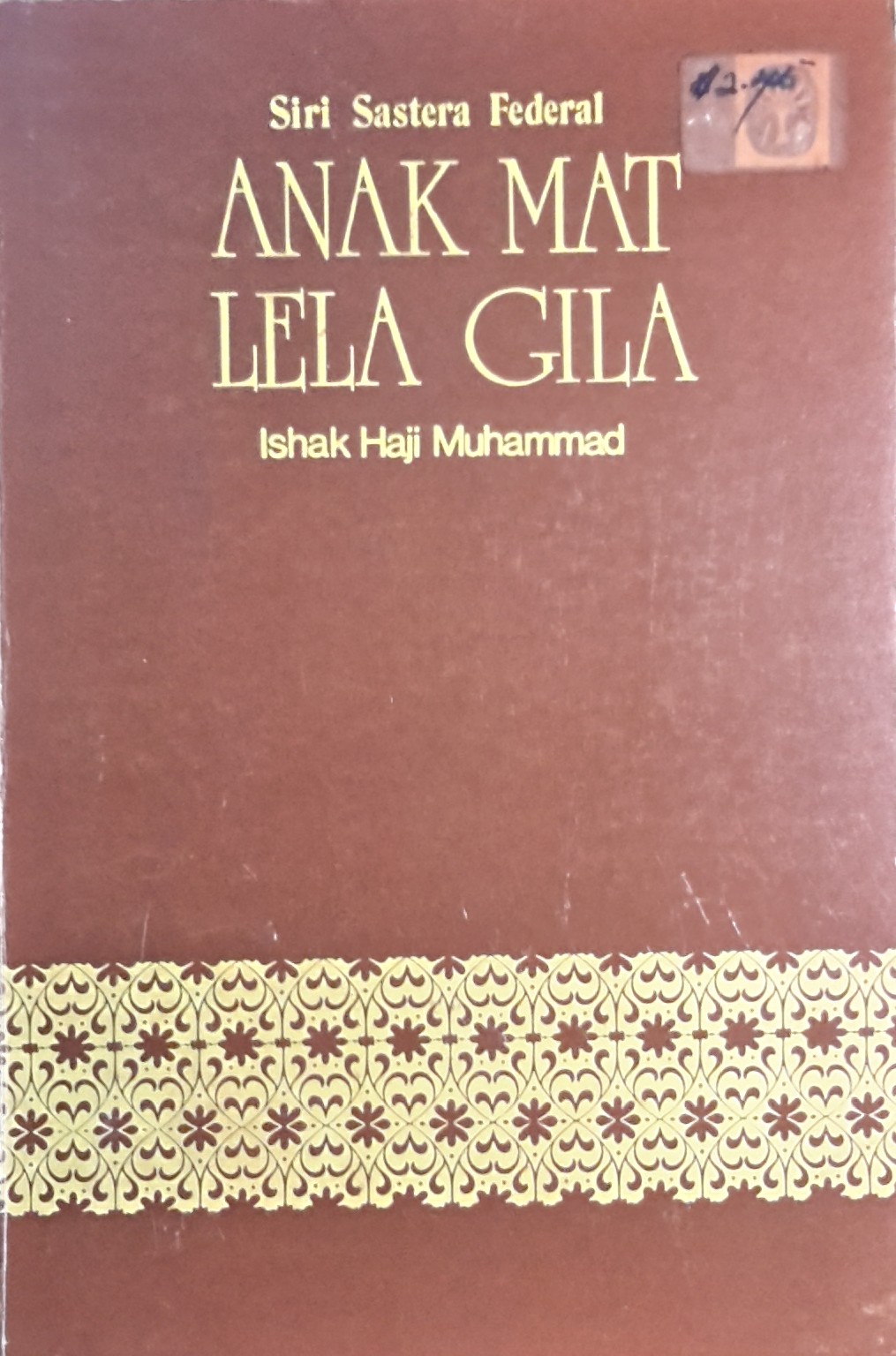 Anak mat lela gila : siri sastera federal