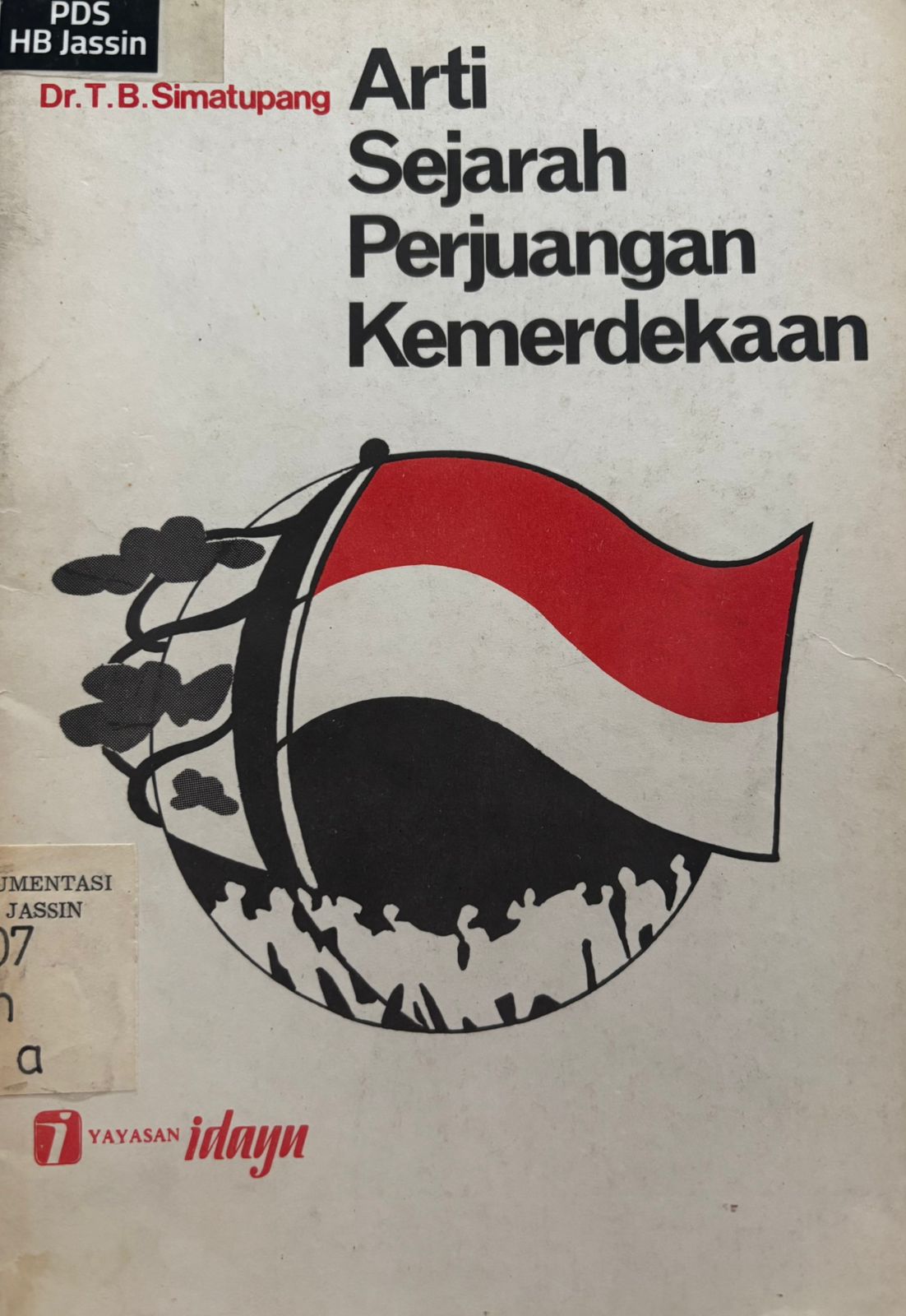 Arti sejarah perjuangan kemerdekaan
