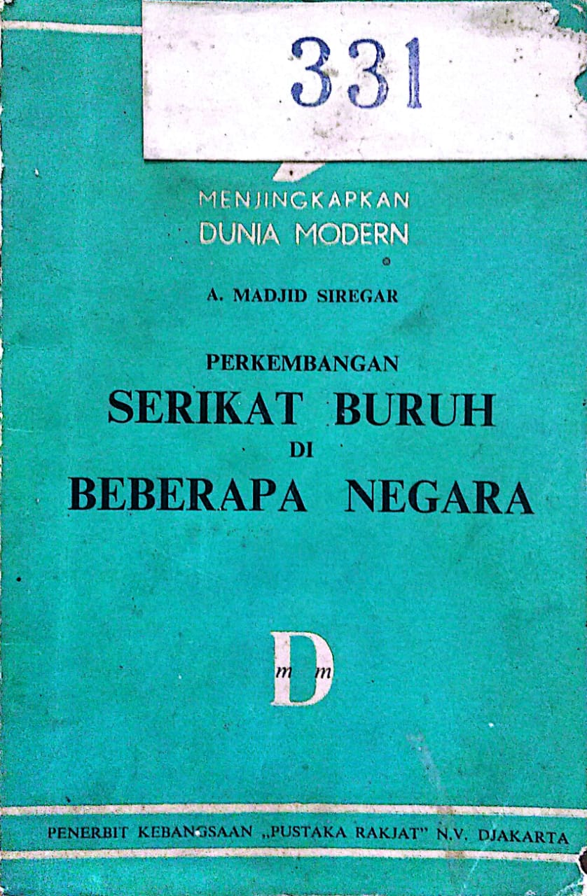 Perkembangan Serikat Buruh di Beberapa Negara : Menjingkapkan Dunia Modern