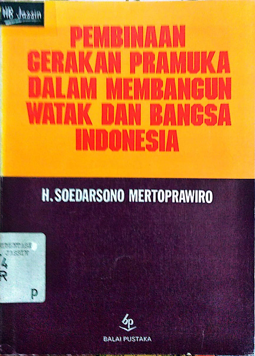 Pembinaan Gerakan Pramuka Dalam Membangun Watak Dan Bangsa Indonesia