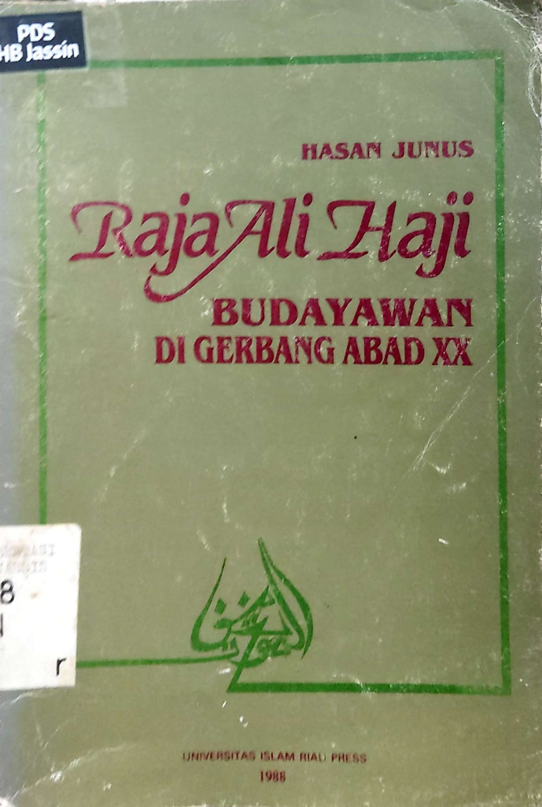 Raja Ali Haji: Budayawan Digerbang Abad XX