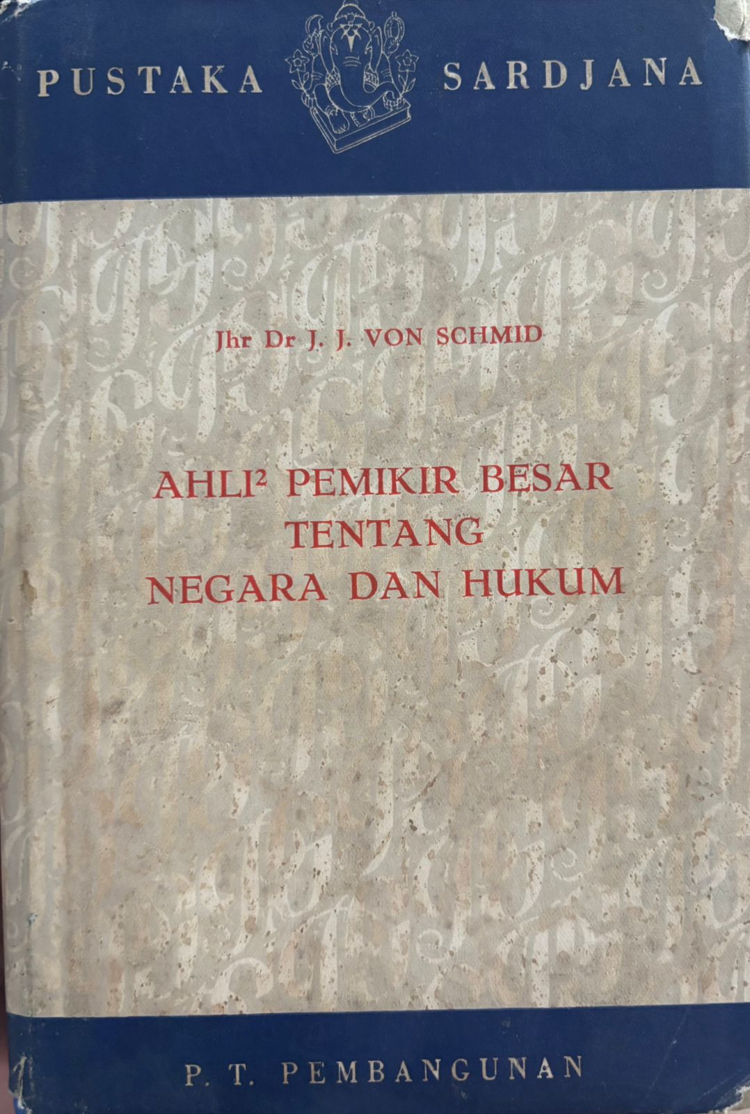 Ahli-Ahli Pemikir Besar Tentang Negara Dan Hukum