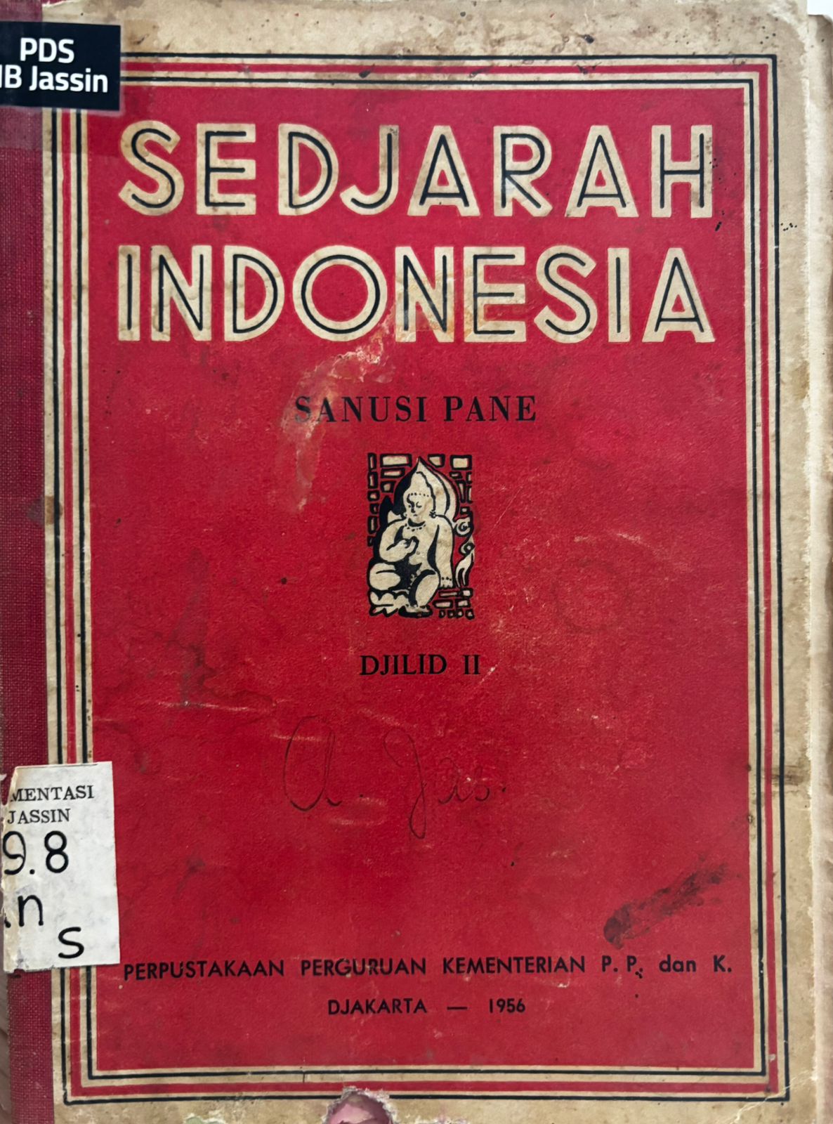 Sedjarah Indonesia: Djilid II : Djilid II