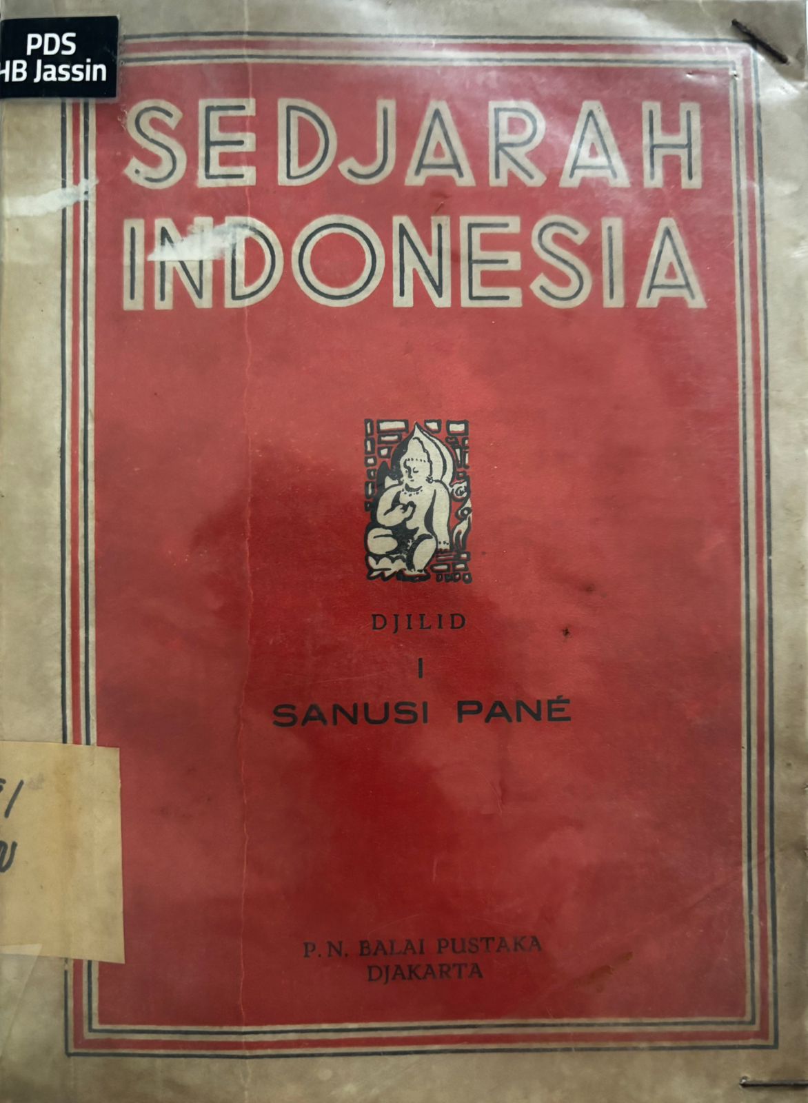 Sedjarah Indonesia: Djilid II : Djilid I
