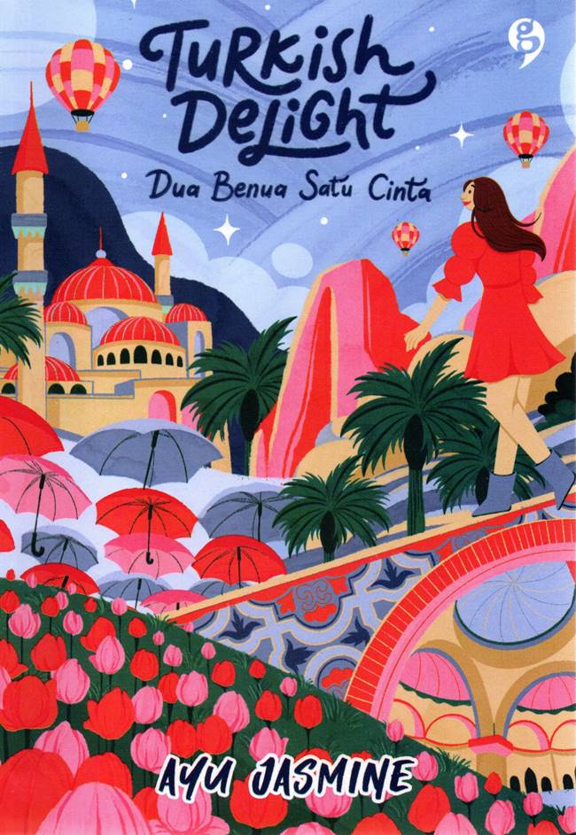 Turkish Delight : dua benua satu cinta