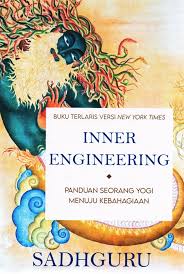 Inner Engineering : Panduan seorang Yogi menuju kebahagiaan