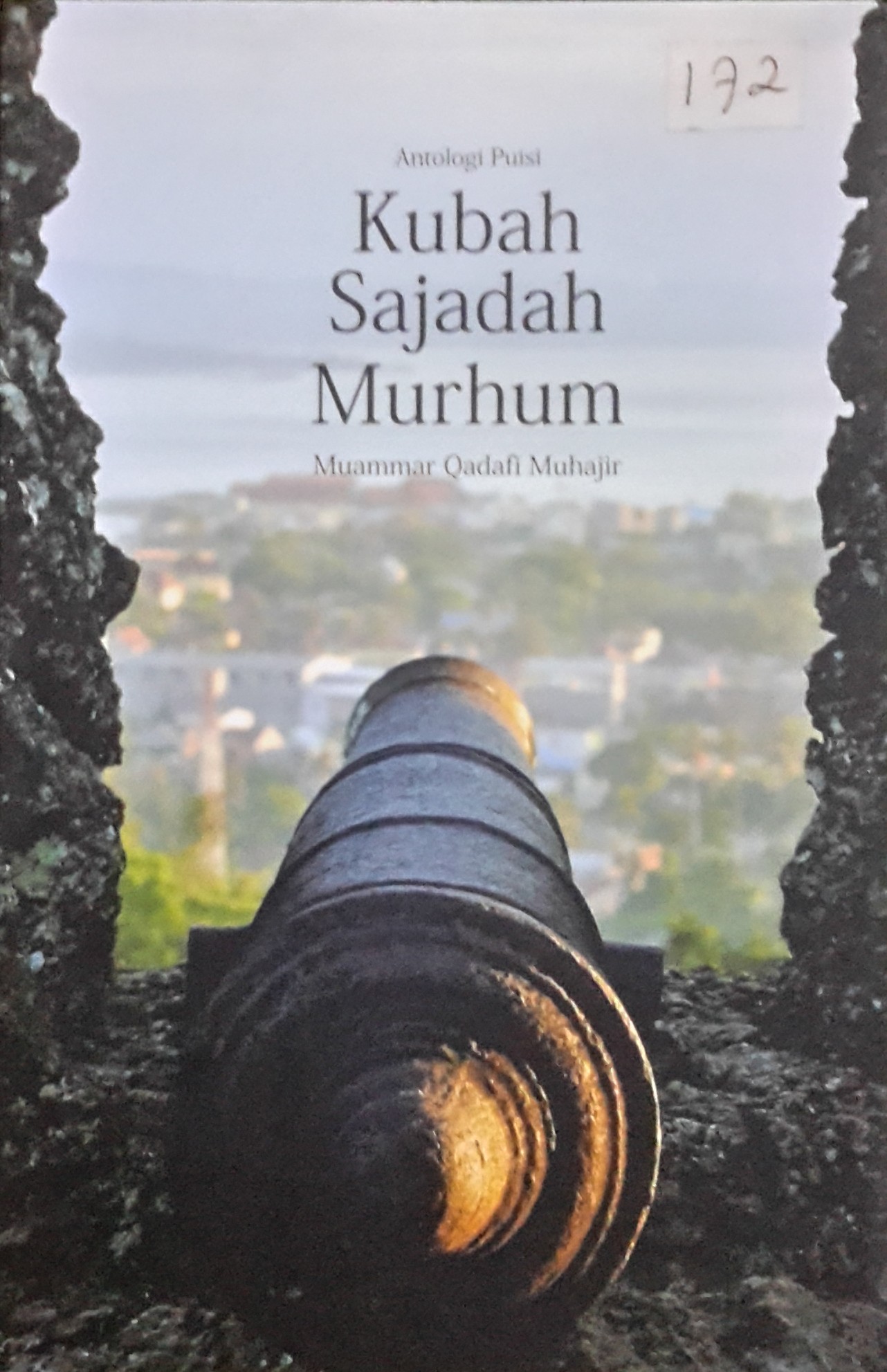 Kubah sajadah murhum : antologi puisi
