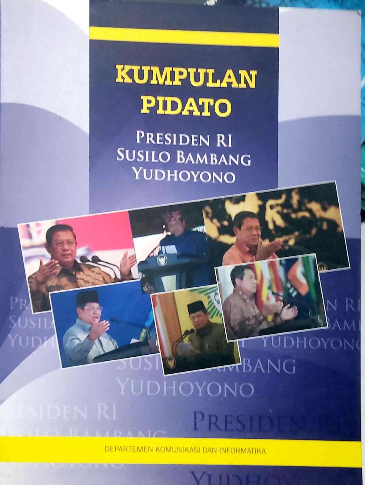 Kumpulan Pidato : Presiden RI Susilo Bambang Yudoyono