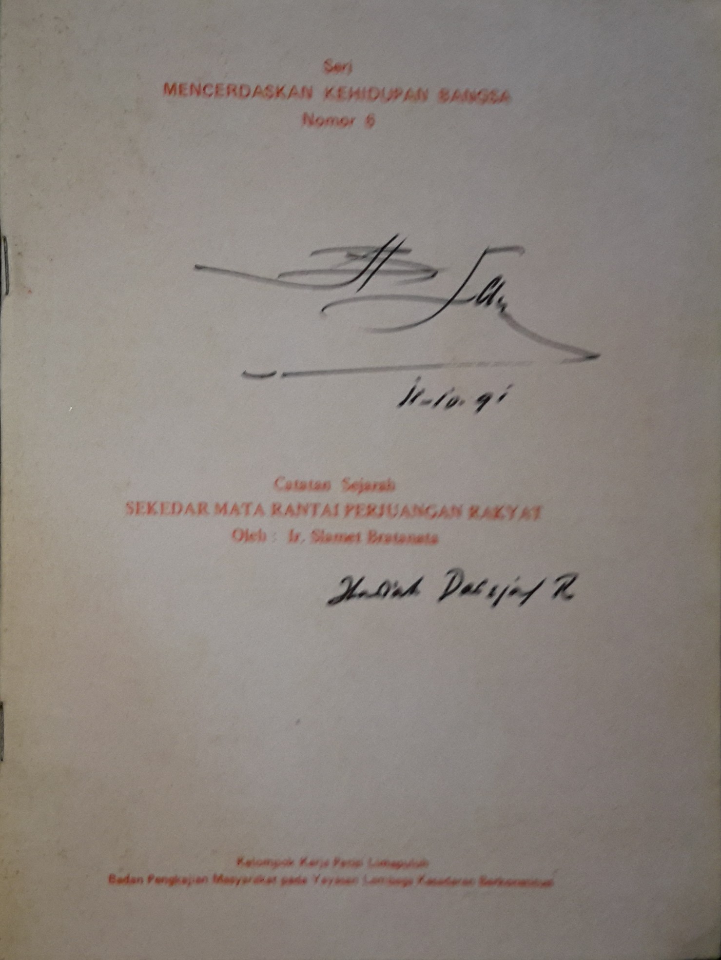 Catatan sejarah sekedar mata rantai perjuangan rakyat