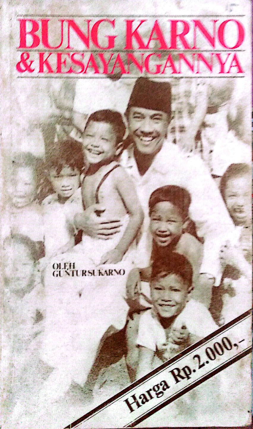 Bung Karno & Kesayanganya