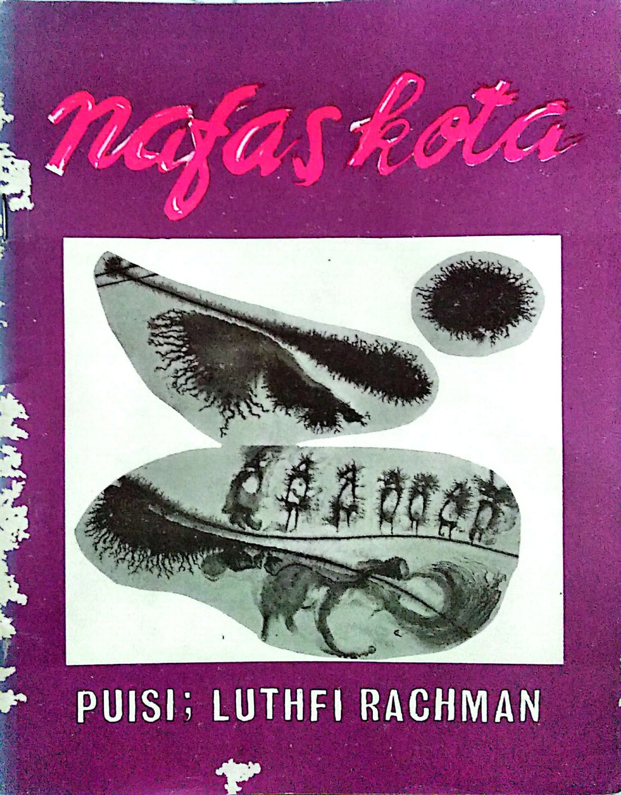 Nafas Kota : 36 Buah Puisi Kumpulan Tahun 1970-1981