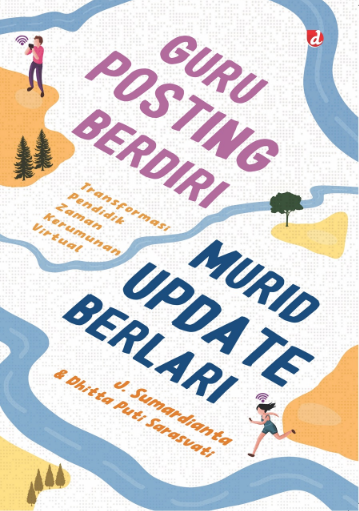 Guru Posting Berdiri Murid Update Berlari : transformasi pendidik zaman kerumunan virtual