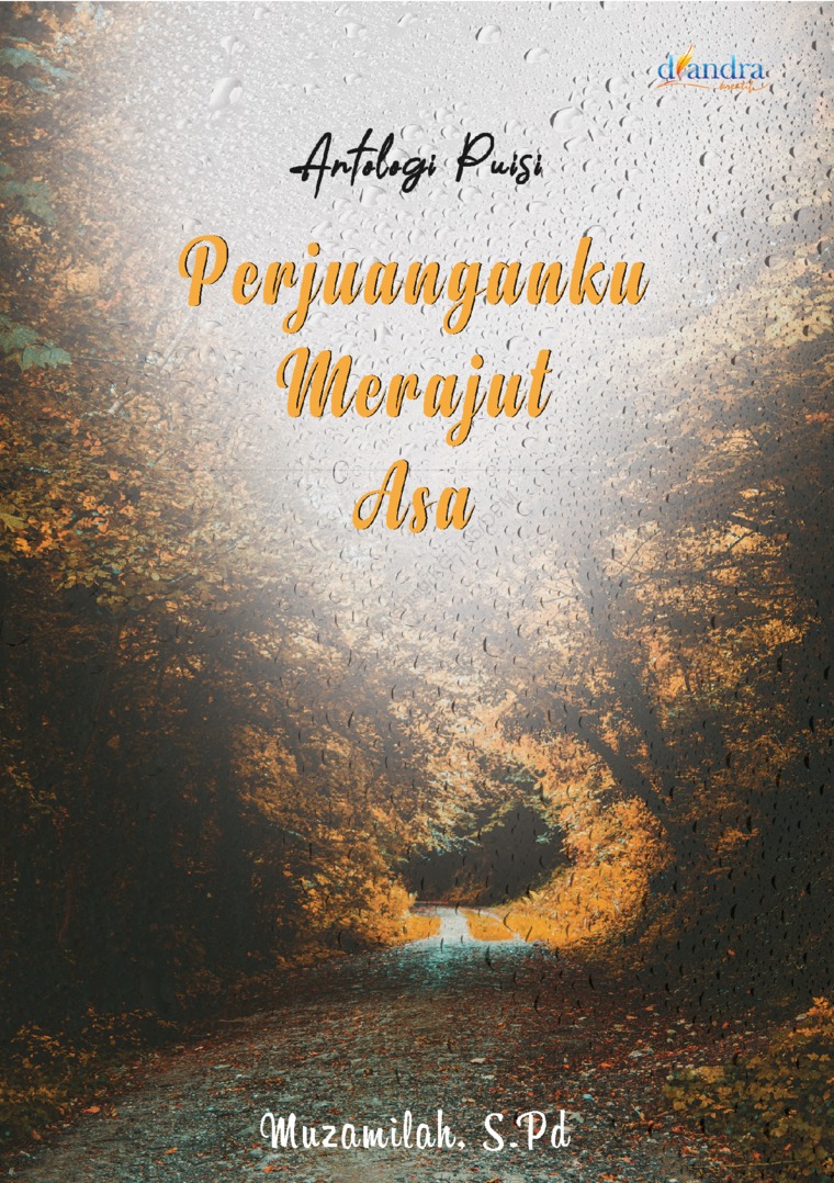 Perjuanganku merajut asa