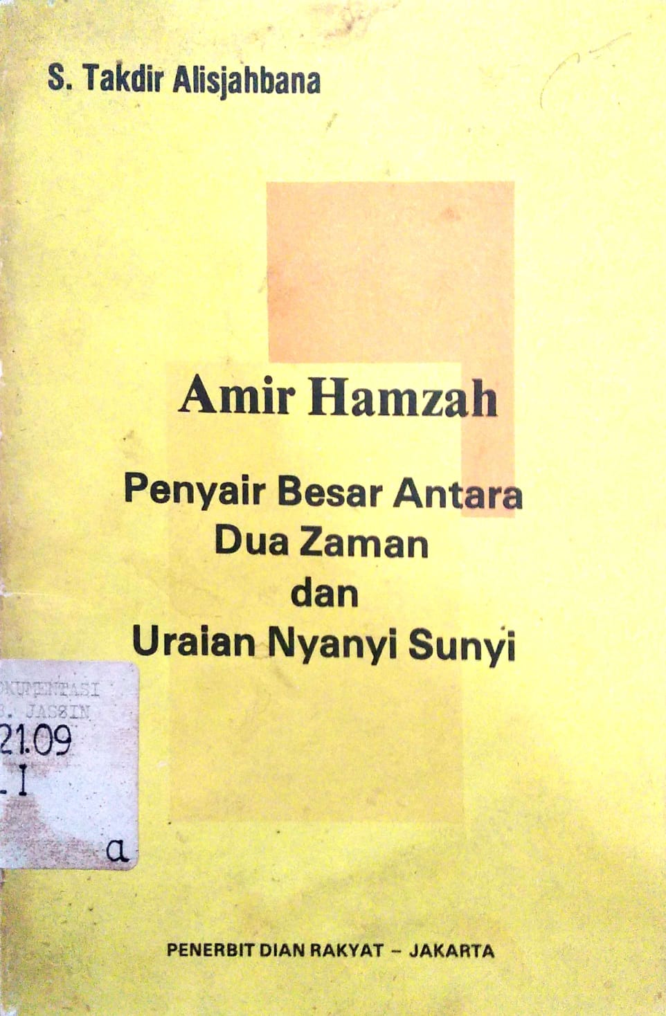 Amir Hamzah : Penyair Besar Antara Dua Zaman Dan Uraian Nyanyian Sunyi