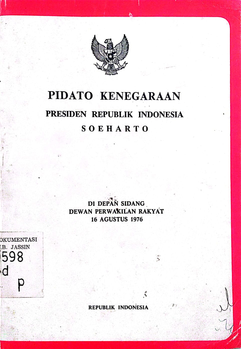 Pidato Kenegaraan Presiden Republik Indonesia Soeharto : Di depan sidang DPR 16 Agustus 1976