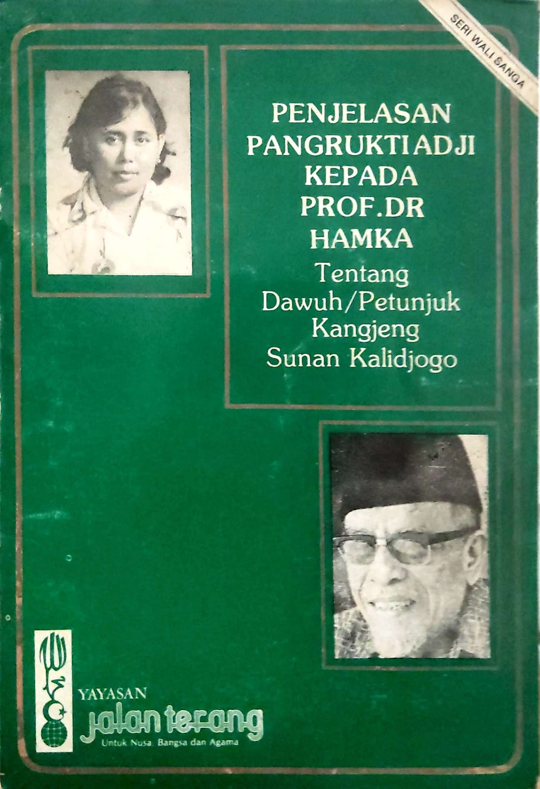 Penjelasan pangrukti adji kepada prof. dr hamka ; tentang dawuh/petunjuk kangjeng sunan kalidjogo