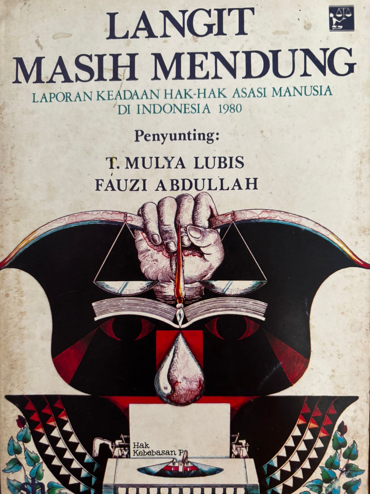 Langit Masih Mendung : Laporan keadaan hak-hak asasi manusia