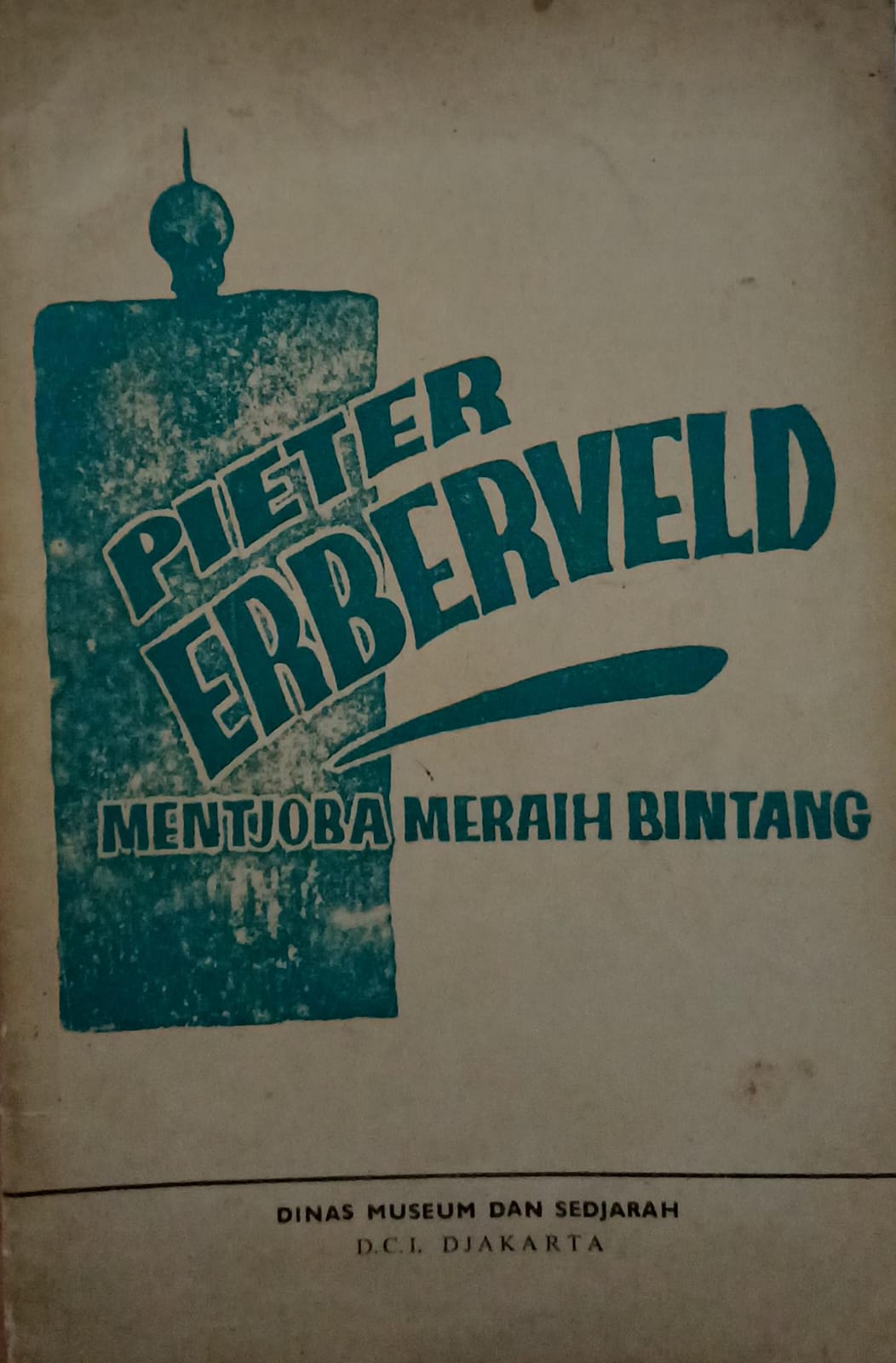 Pieter erberveld : mentjoba meraih bintang
