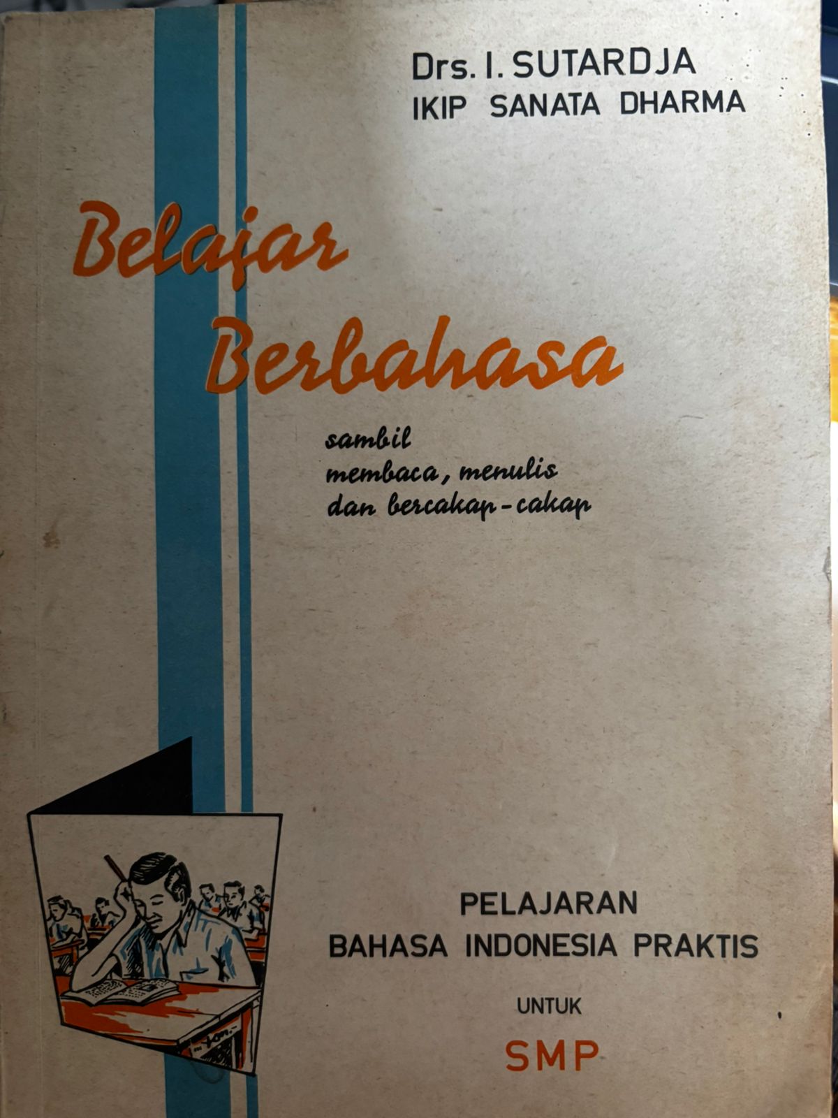 Belajar Berbahasa : Sambil Membaca, Menulis Dan Bercakap-Cakap