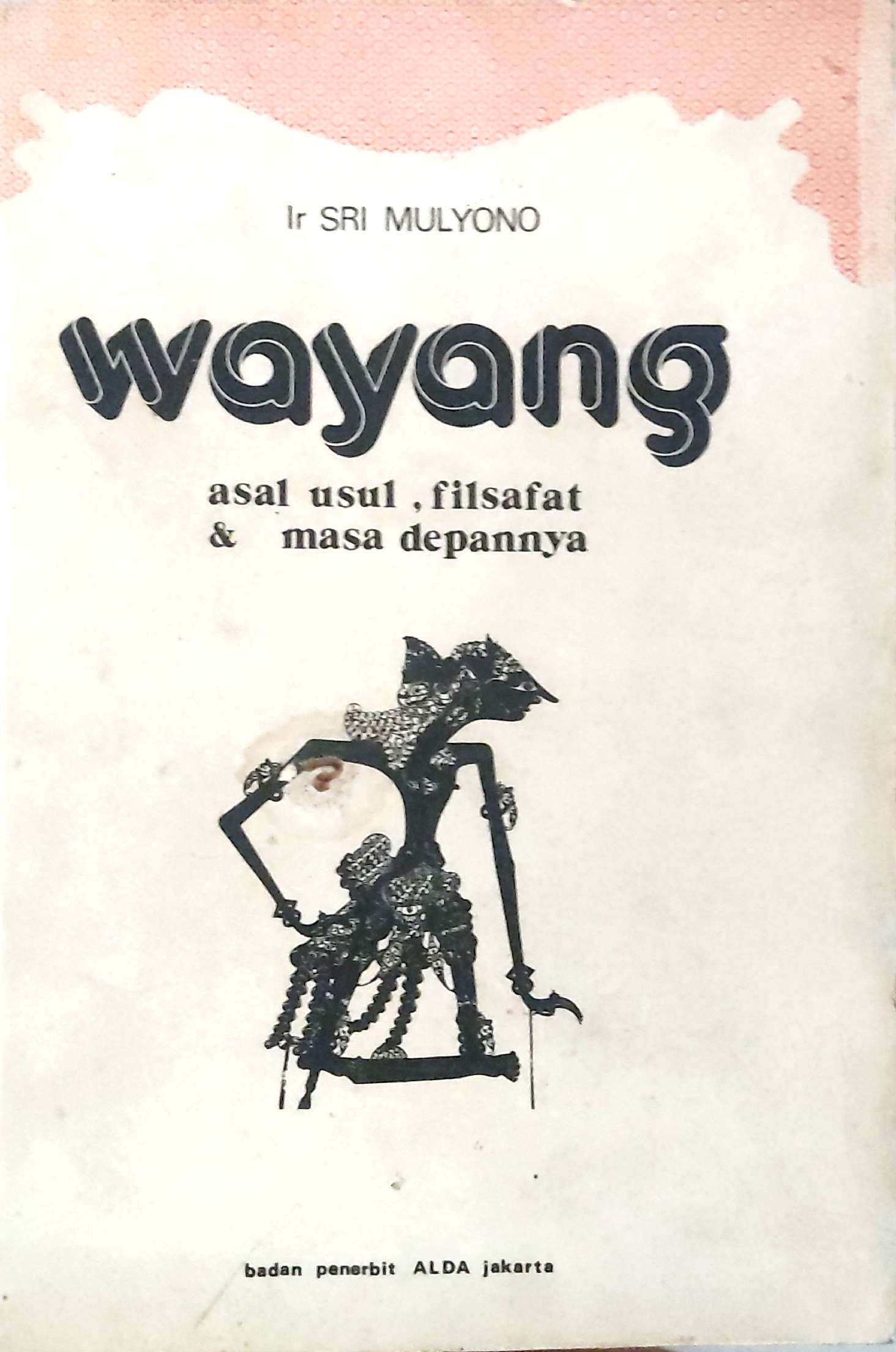 Wayang Asal Usul,Filsafat,dan Masa Depannya