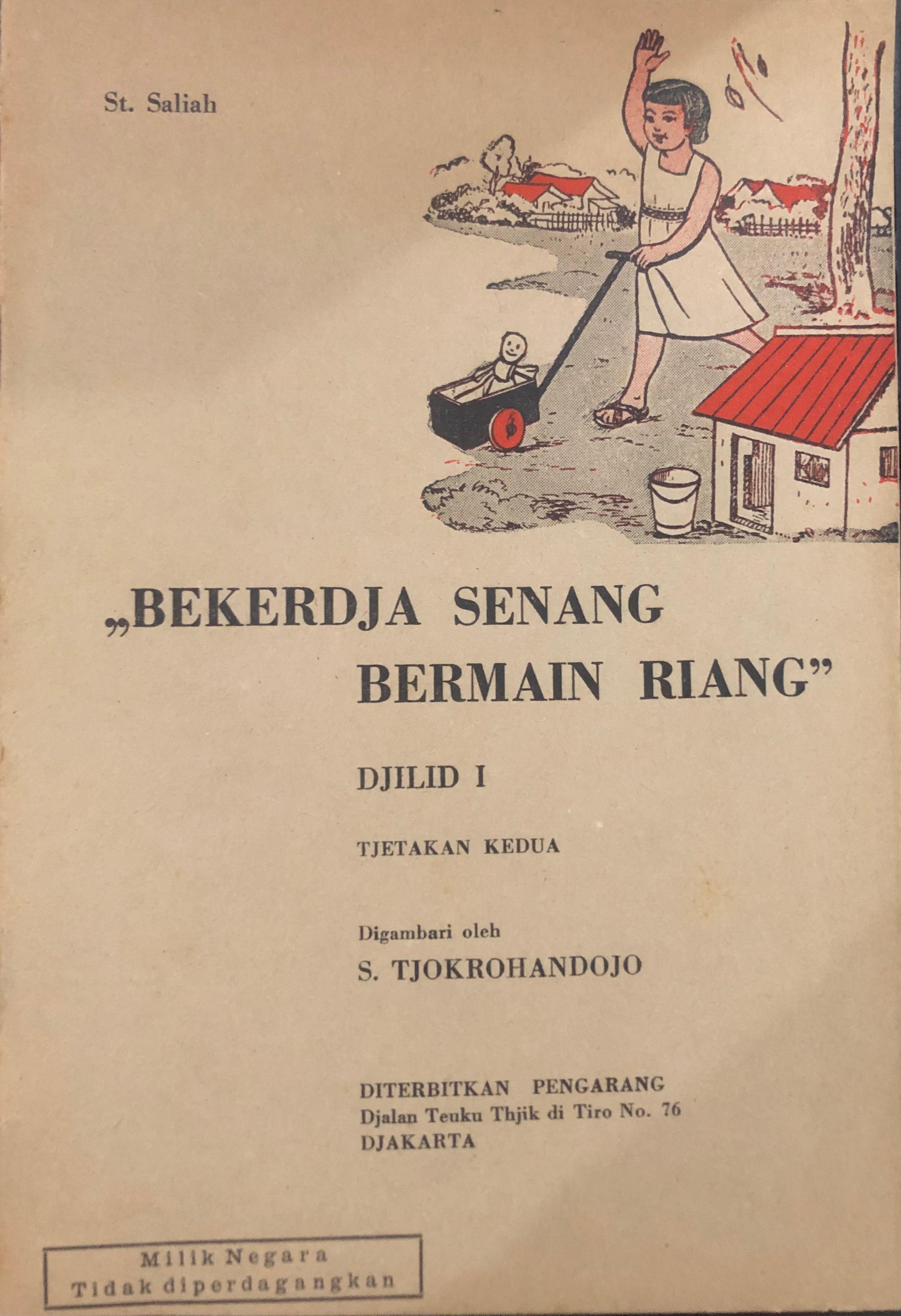 Bekerdja Senang Bermain Riang : Djilid I Tjetakan Kedua