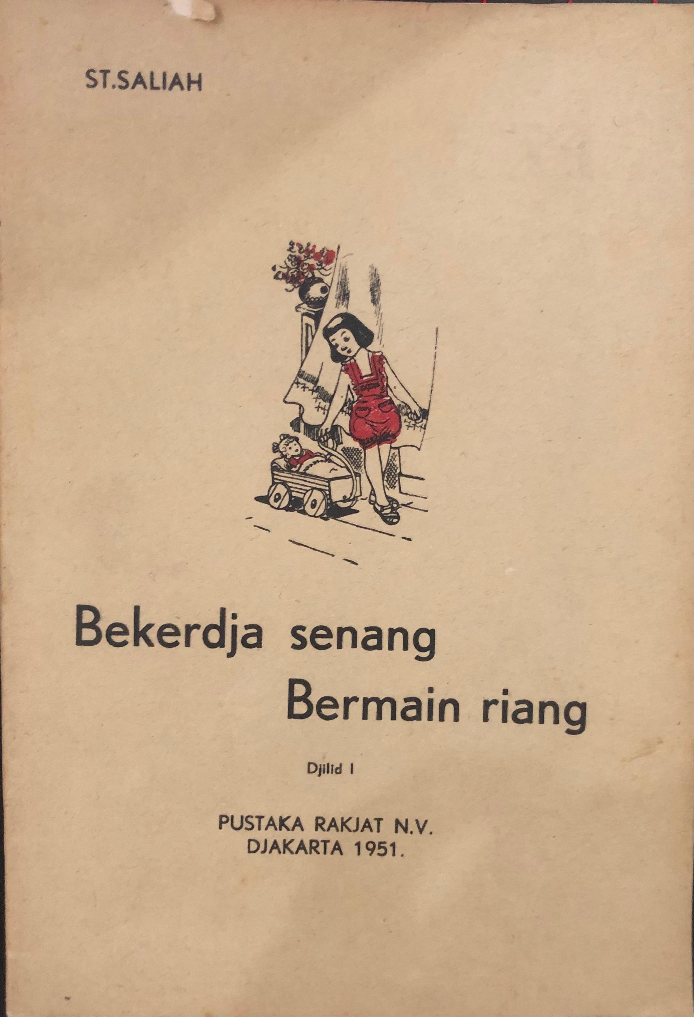 Bekerdja Senang Bermain Riang : Djilid I