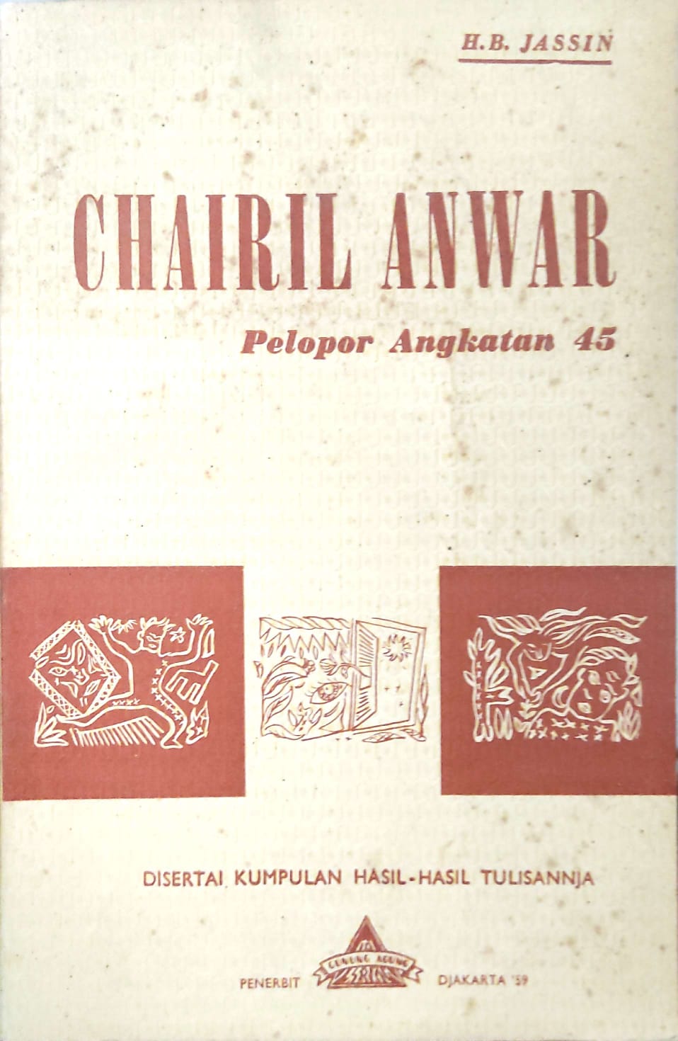 Chairil Anwar: Pelopor Angkatan 45