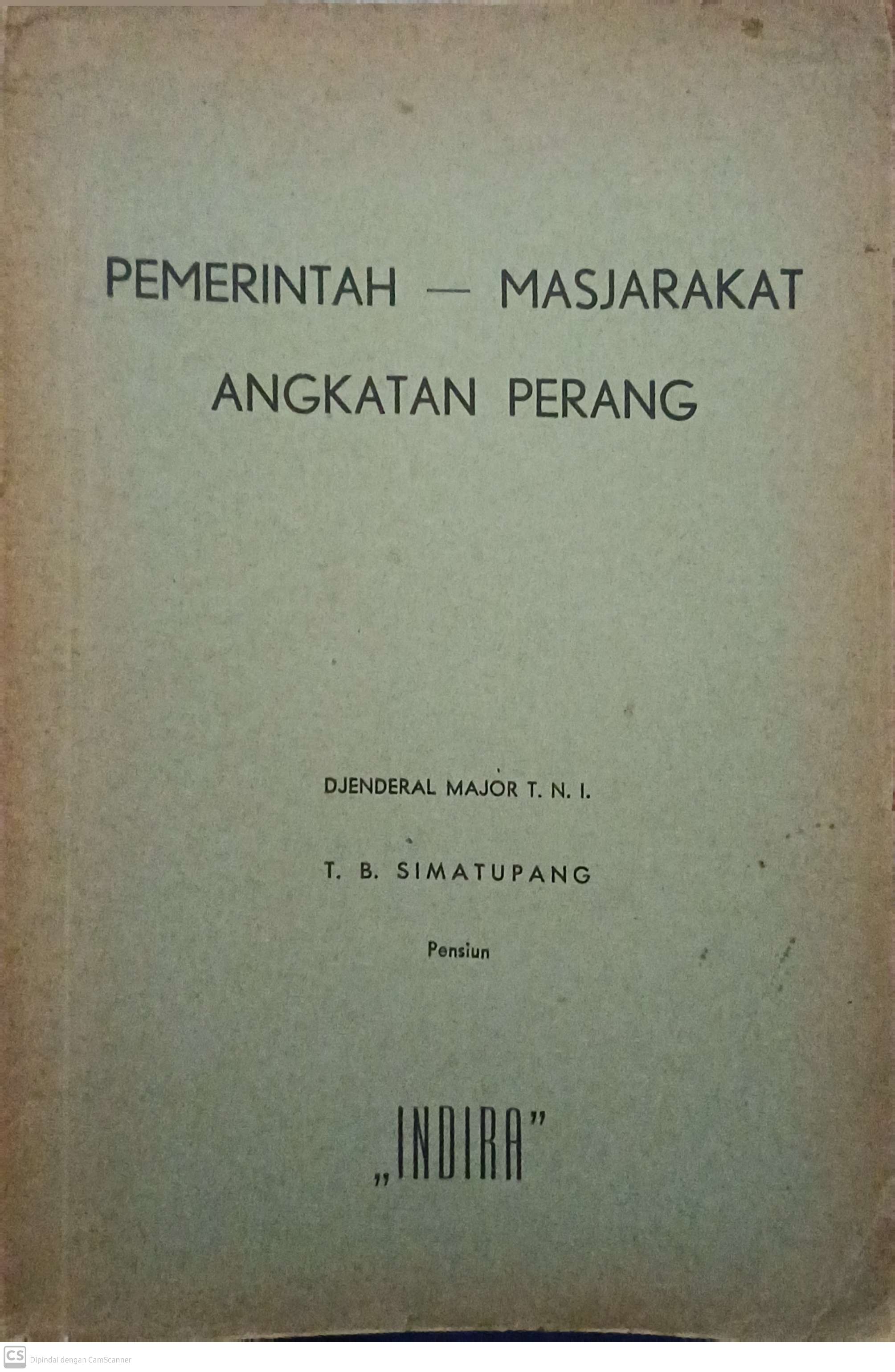Pemerintah-masjarakat angkatan perang : pidato-pidato dan karangan-karangan : 1955-1958