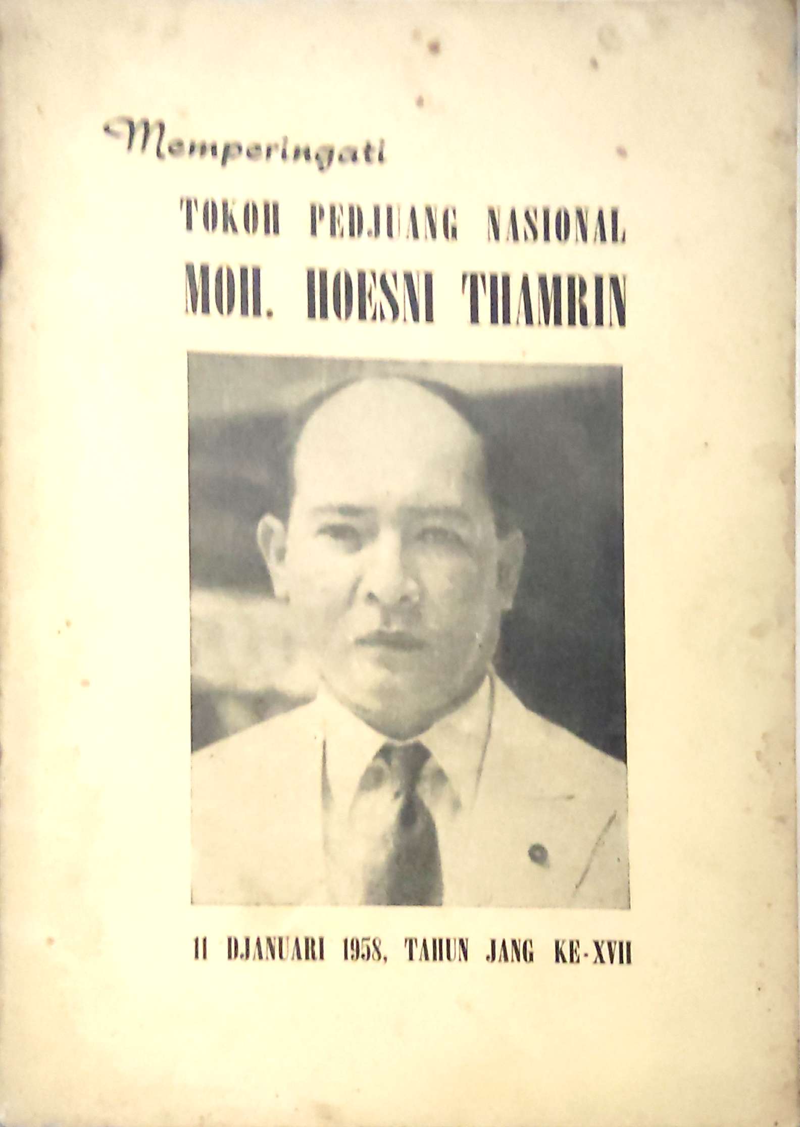 Memperingati Tokoh Pedjuang Nasional: M.Hoesni Thamrin