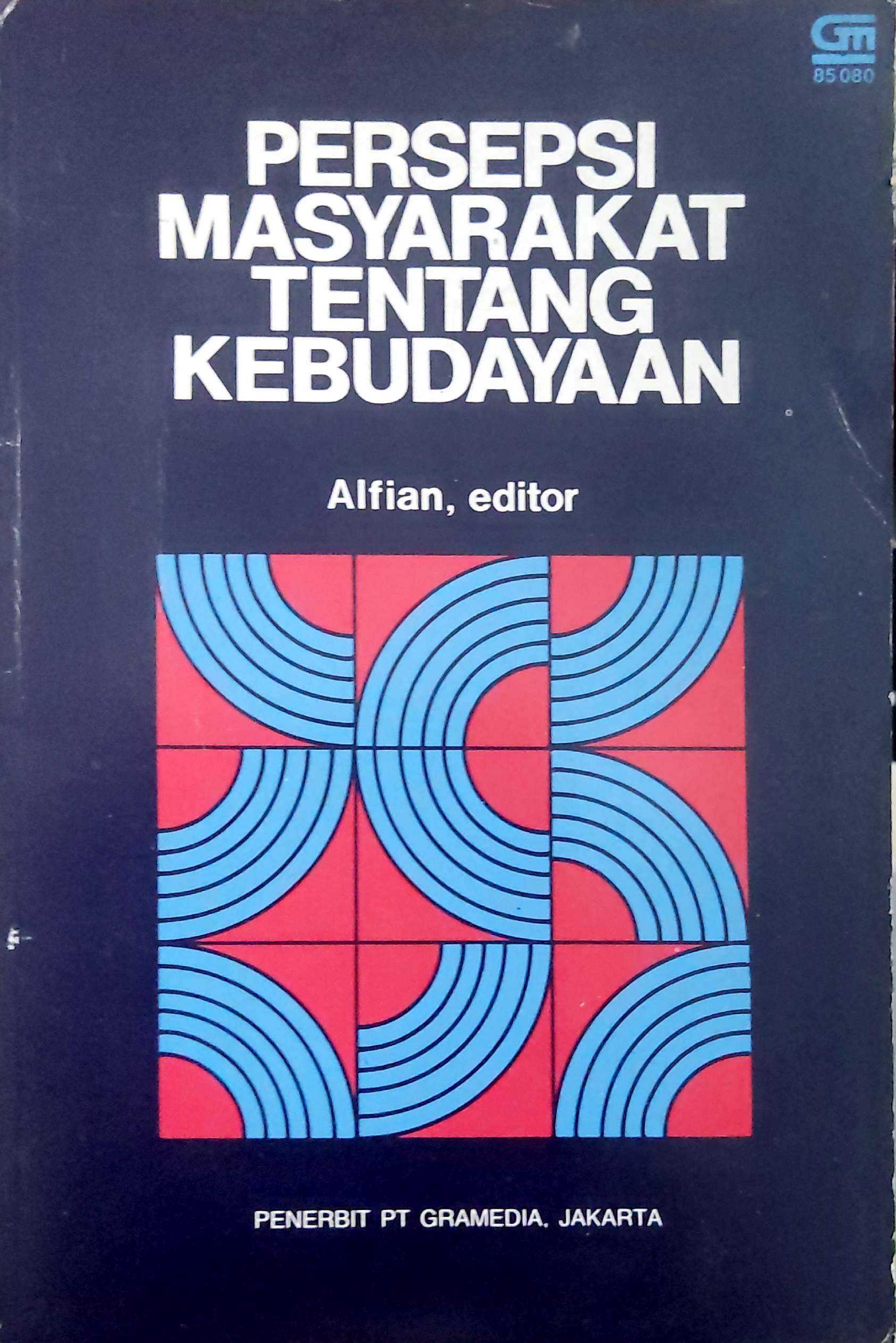 Persepsi Masyarakat Tentang Kebudyaan : Kumpulan Karangan