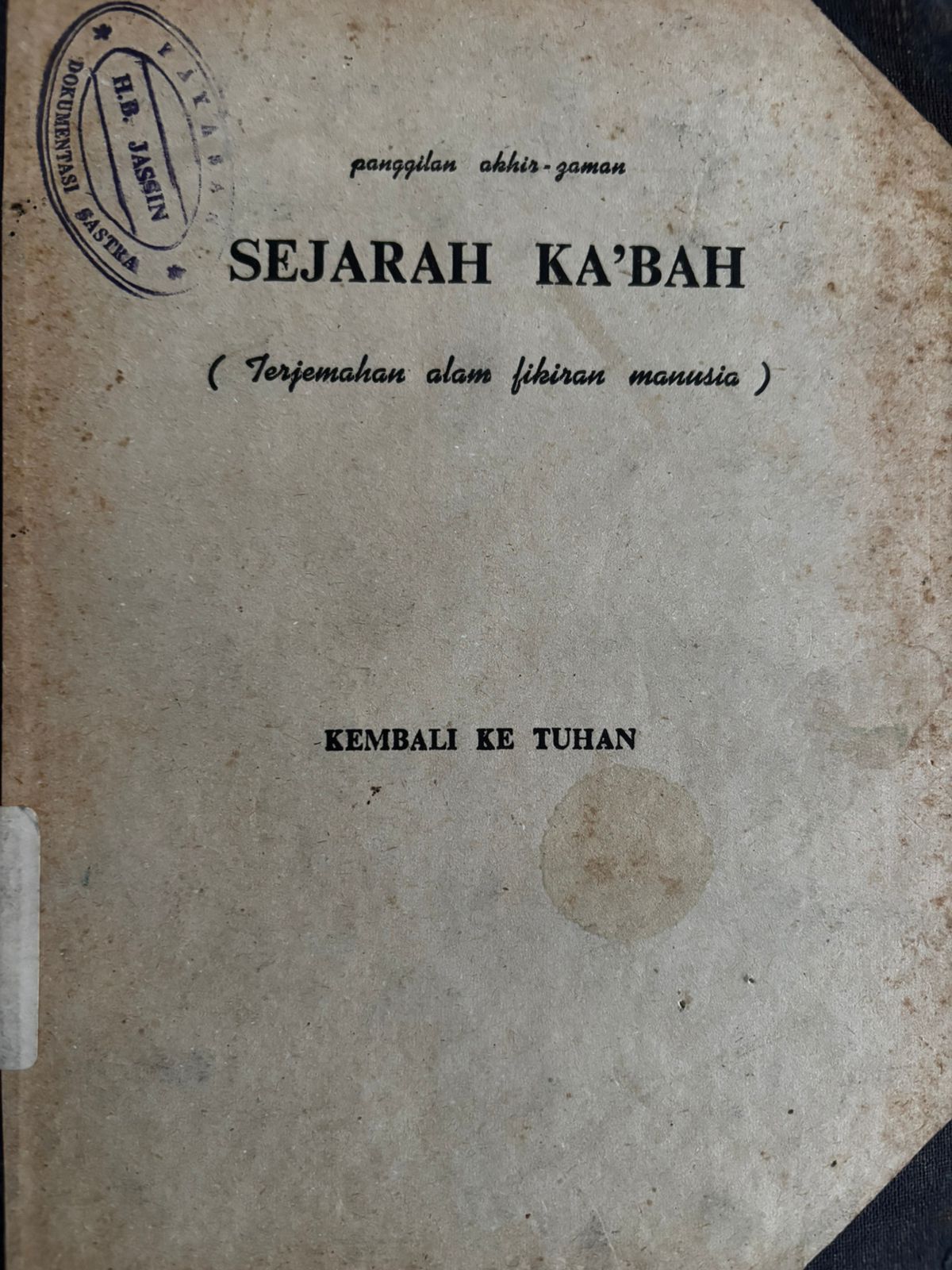 Sejarah Ka'bah : Terjemahan Alam Fikiran Manusia