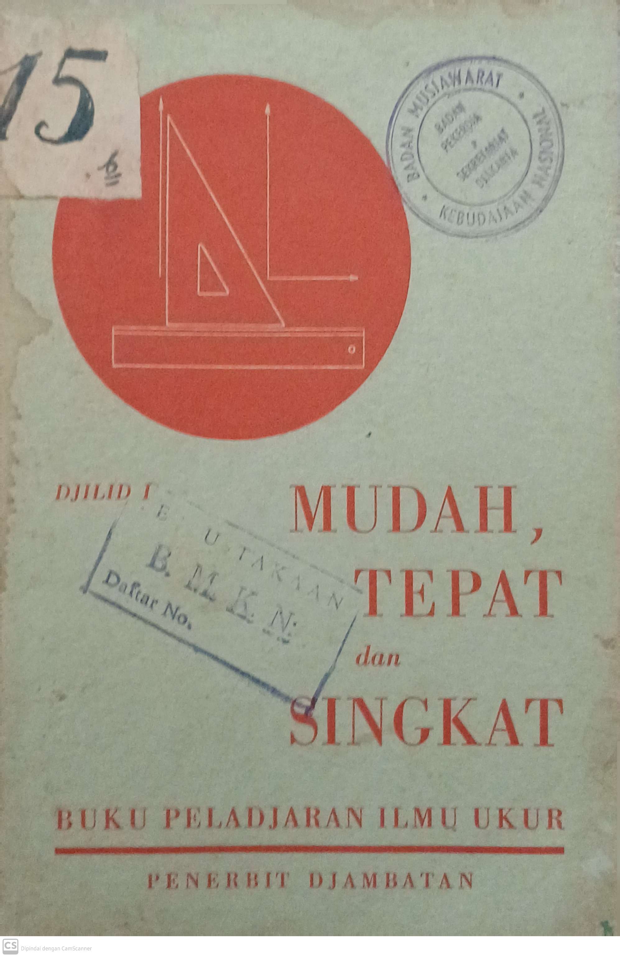 Mudah, tepat dan singkat : Djilid I