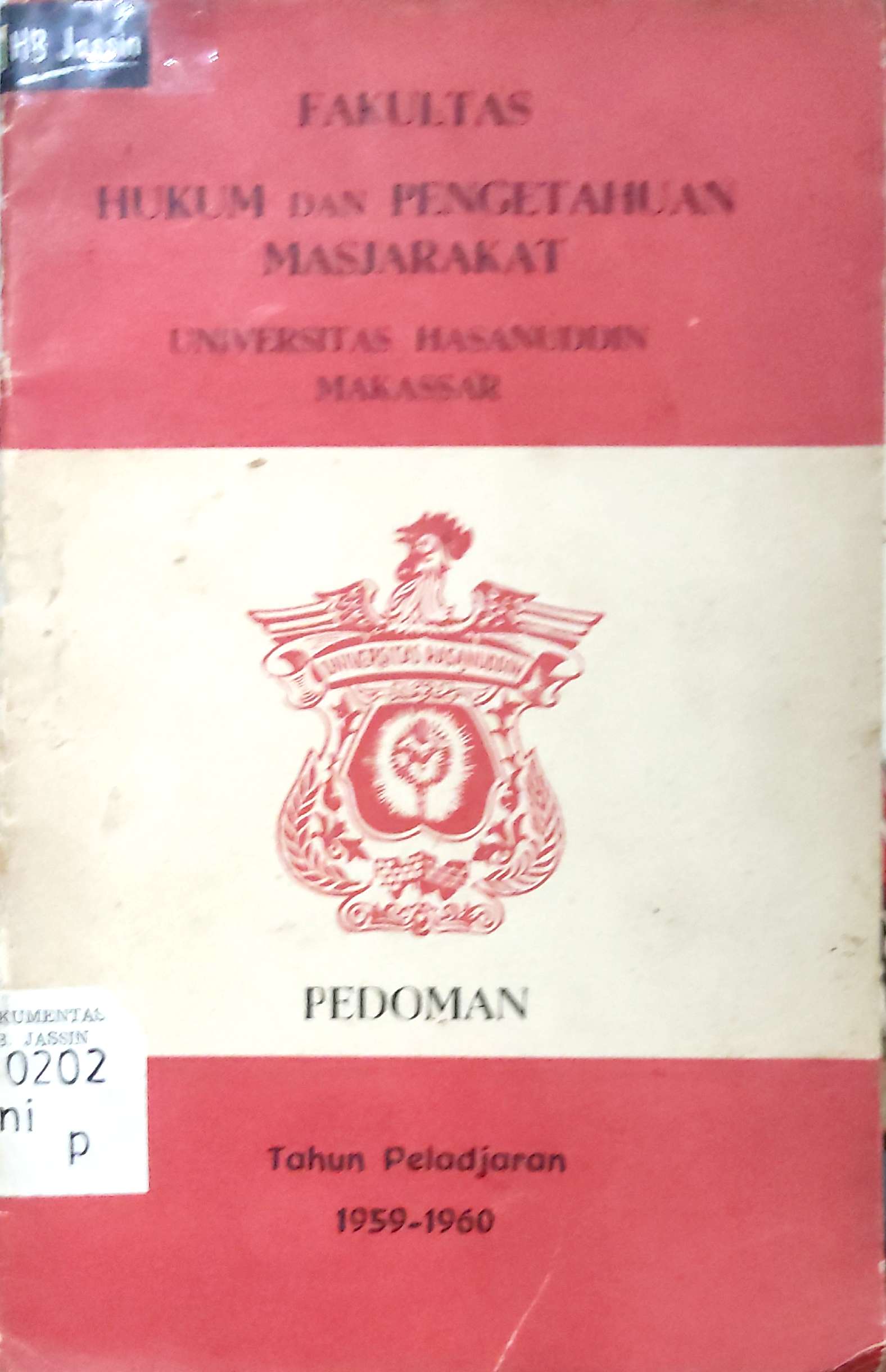 Pedoman :Fakultas Hukum dan Pengetahuan Masjarakat Univesitas Hasanudin Makassar
