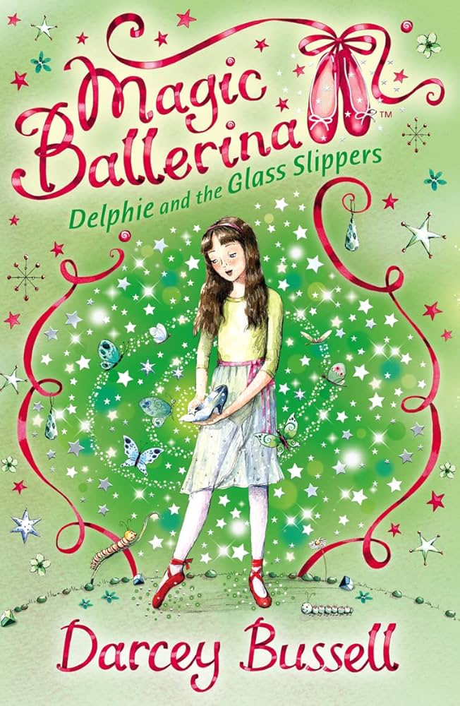 Magic Ballerina : Delphie and the Glass Slippers