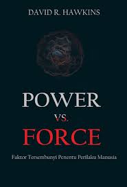Powe vs Force : Faktor tersembunyi penentu perilaku Manusia