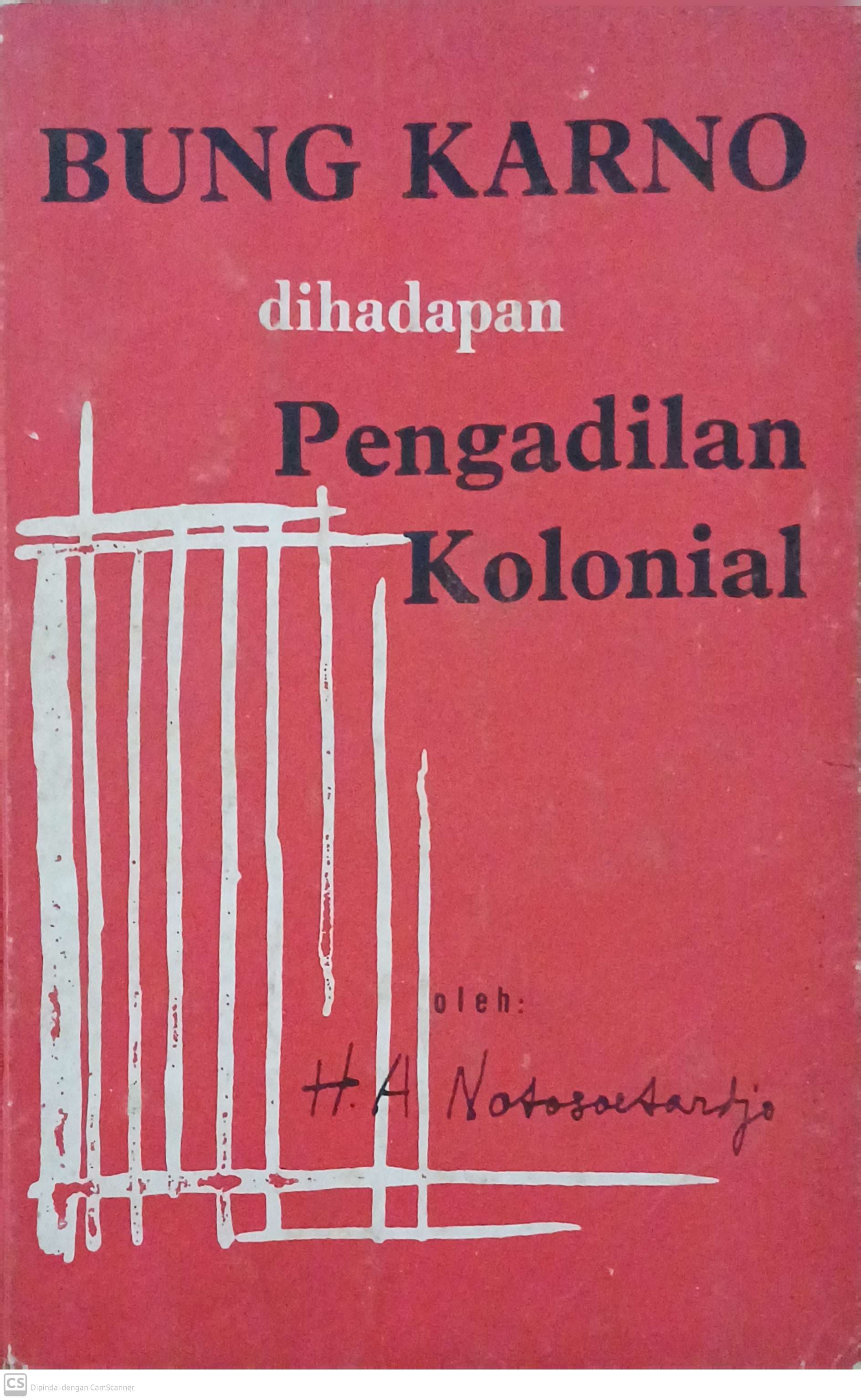 Bung Karno dihadapan Pengadilan Kolonial