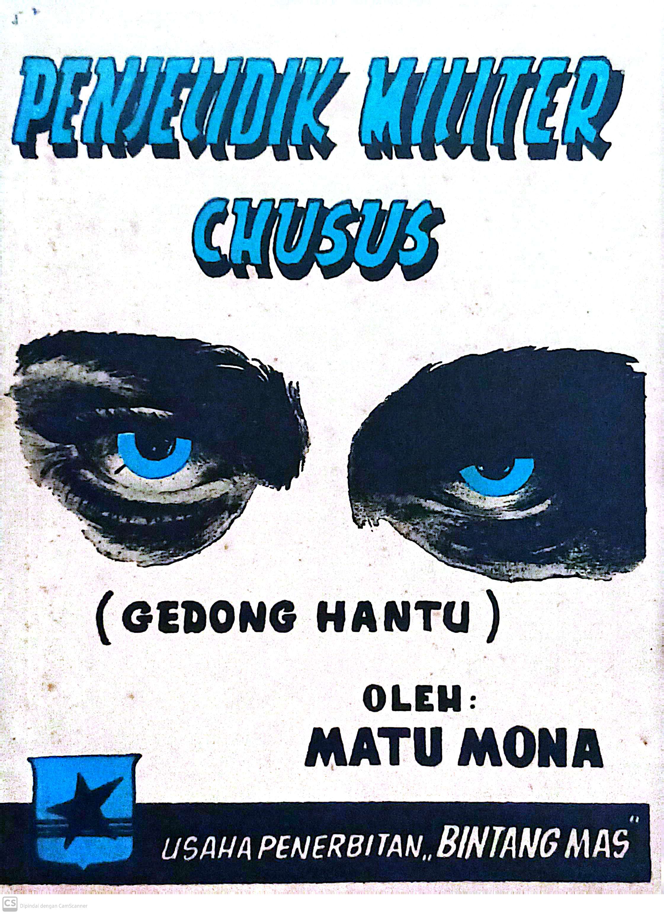 Penjelidik Militer Chusus : Gedong Hantu