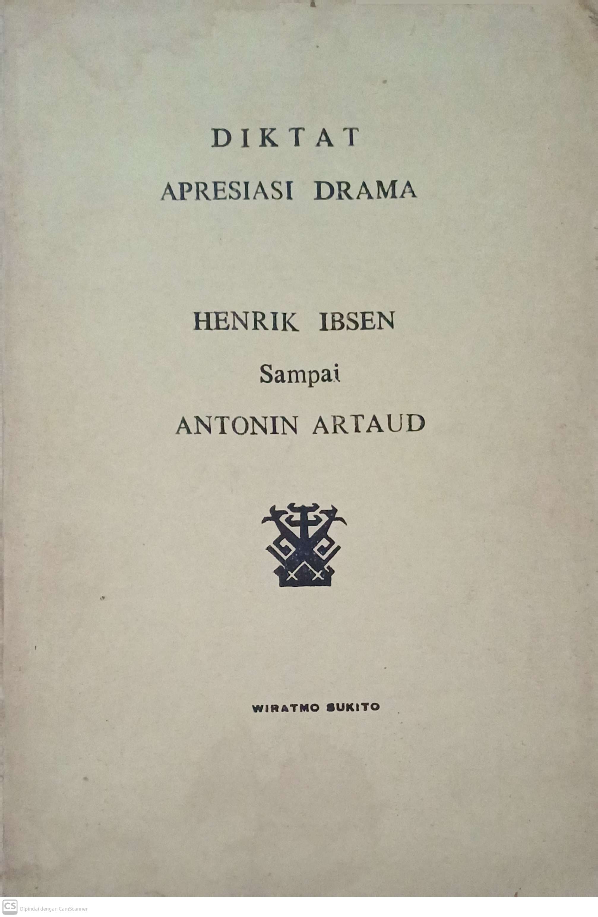 Diktat Apresiasi Drama : Henrik Ibsen sampai Antonin Ataud