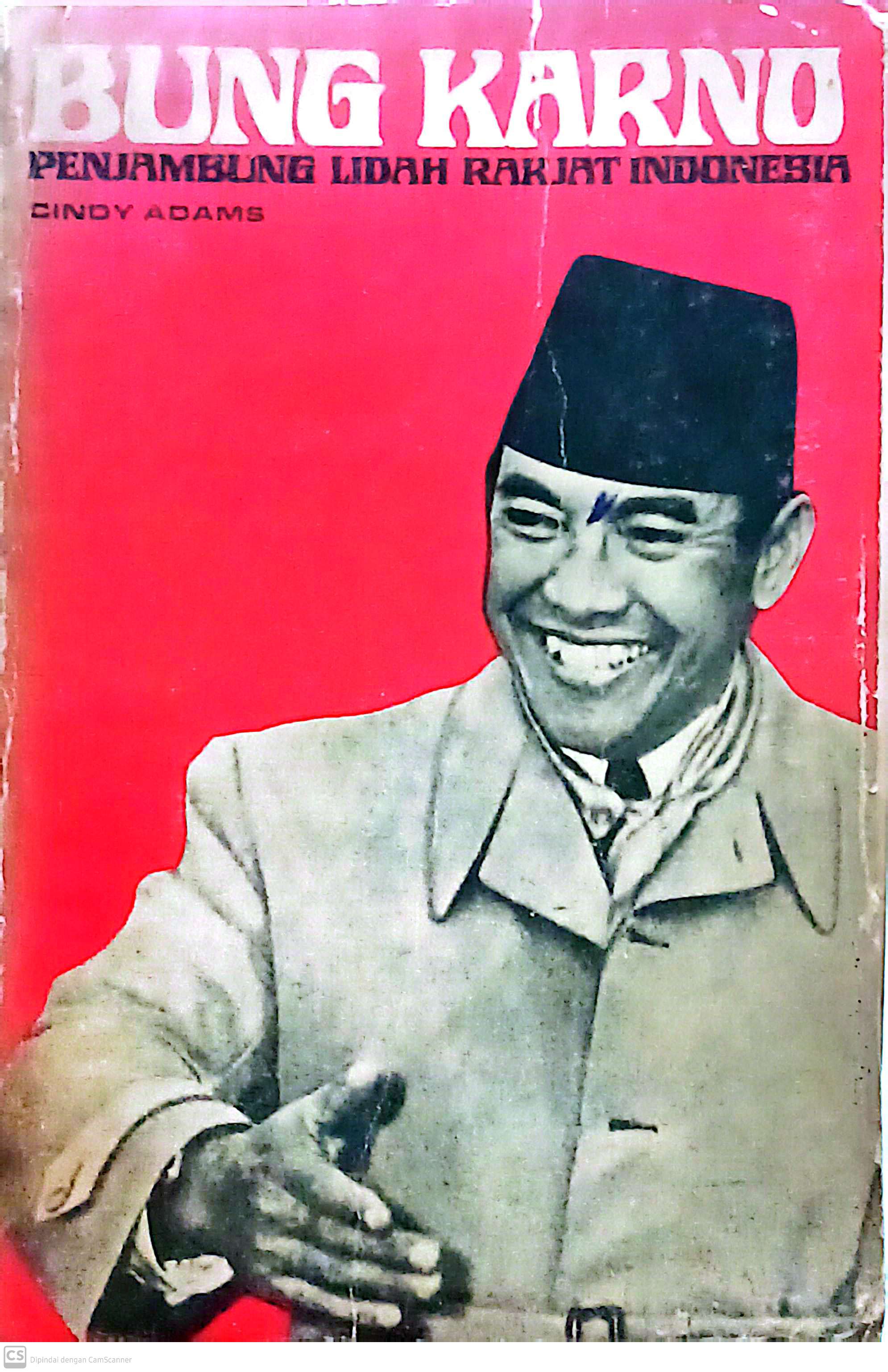 Bung Karno Penjambung Lidah Rakjat Indonesia