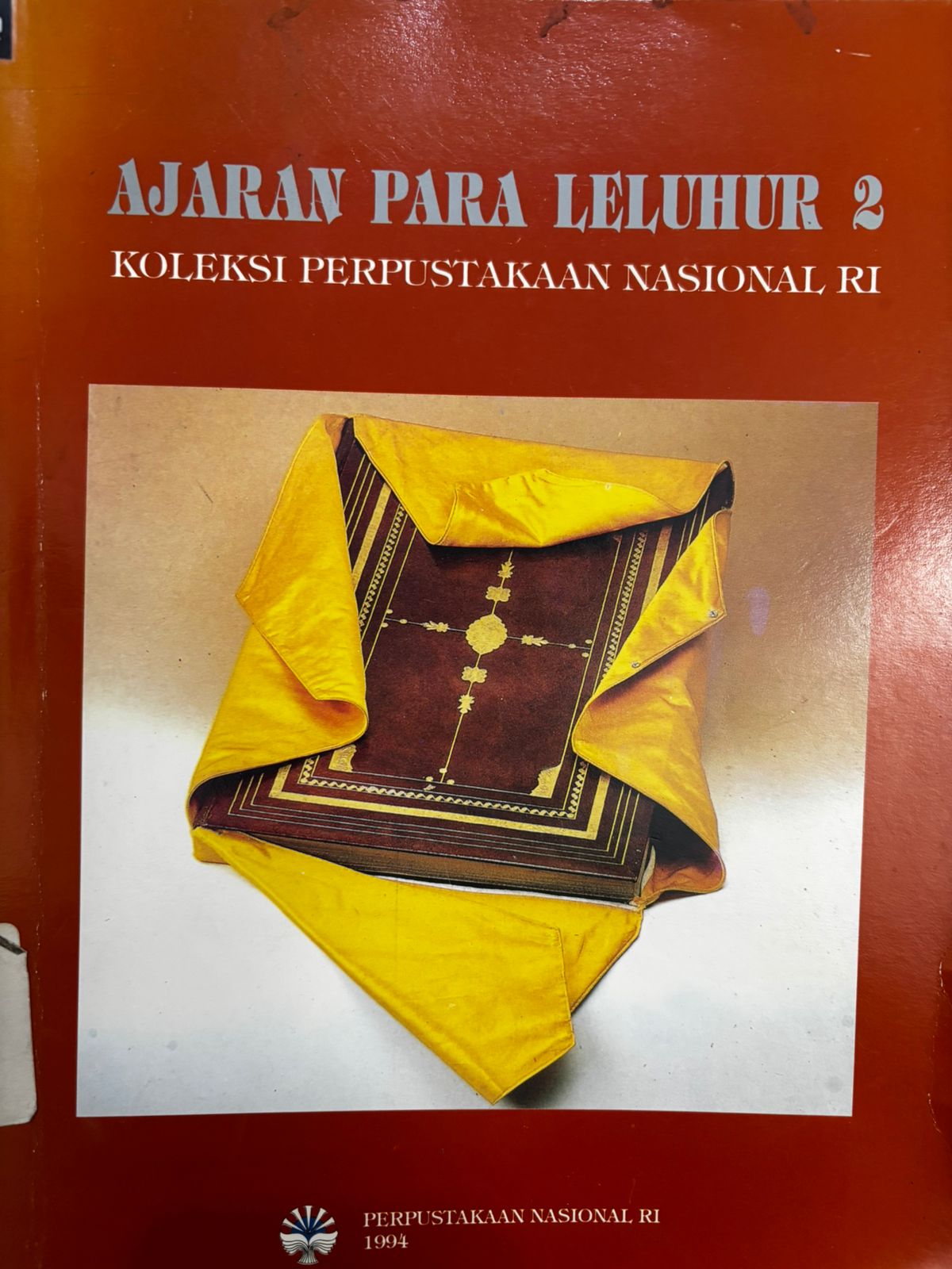 Ajaran Para Leluhur 2 : Koleksi Perpustakaan Nasional RI