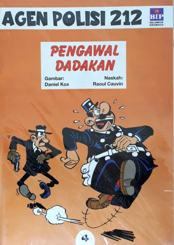Agen polisi 212 : pengawal dadakan / Raoul Cauvin ; alih bahasa Sadika Nuraini Hamid , ed. Deesis Edith M.