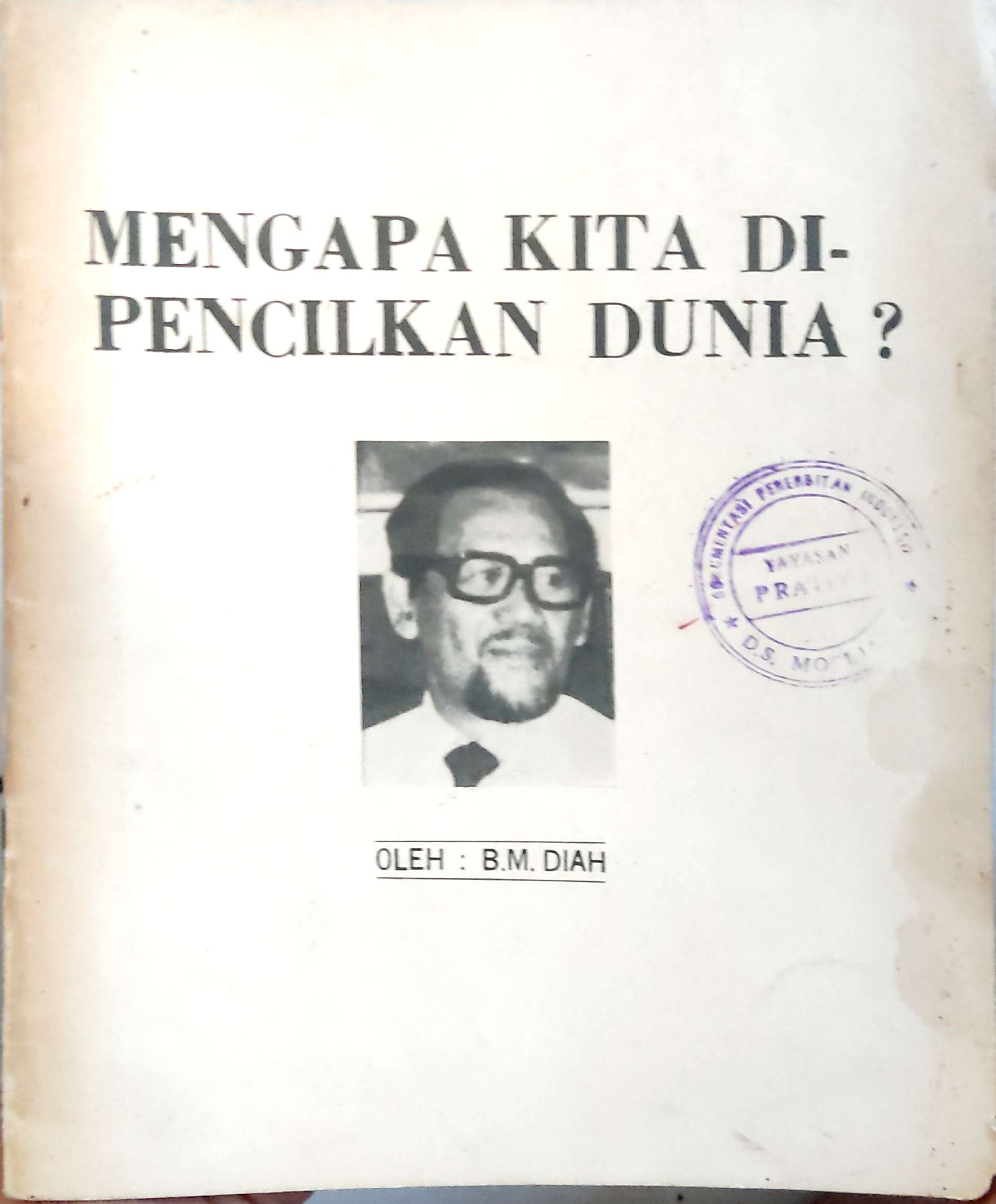 Mengapa Kita Dipencilkan Dunia