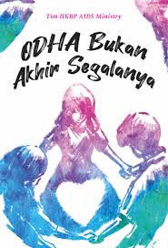 ODHA bukan akhir segalanya