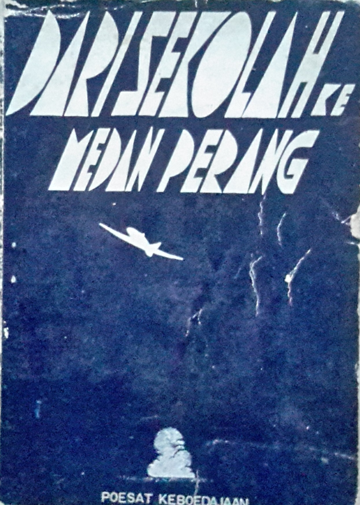 Dari sekolah ke Medan perang