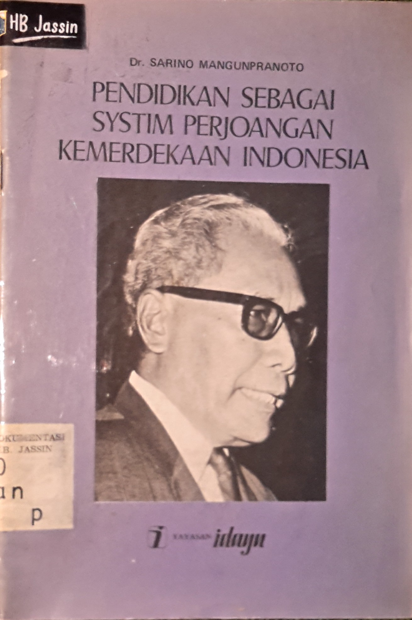Pendidikan sebagai systim perjoangan kemerdekaan Indonesia