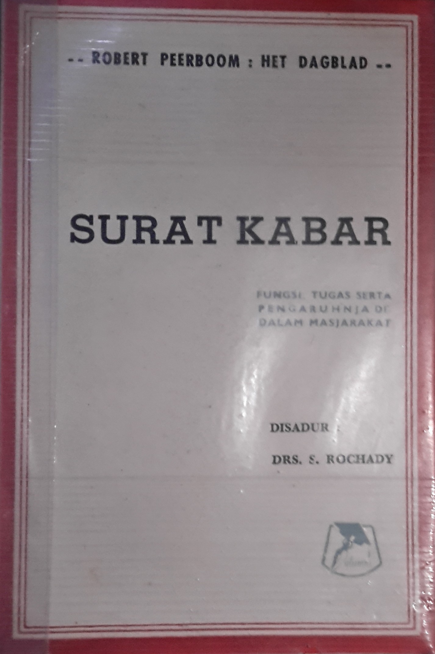 Surat Kabar : fungsi, tugas serta pengaruhnja didalam masjarakat