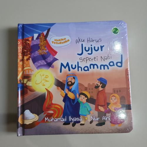 Aku harus jujur seperti Nabi Muhammad : Nabiku teladanku