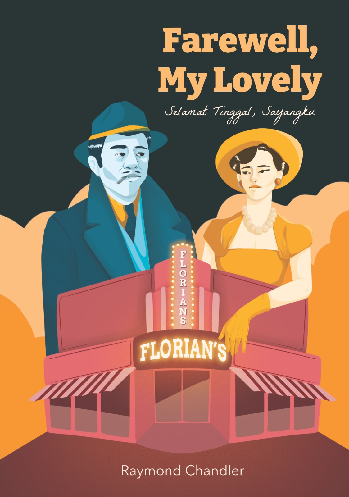 Farewell, my lovely : selamat tinggal, sayangku