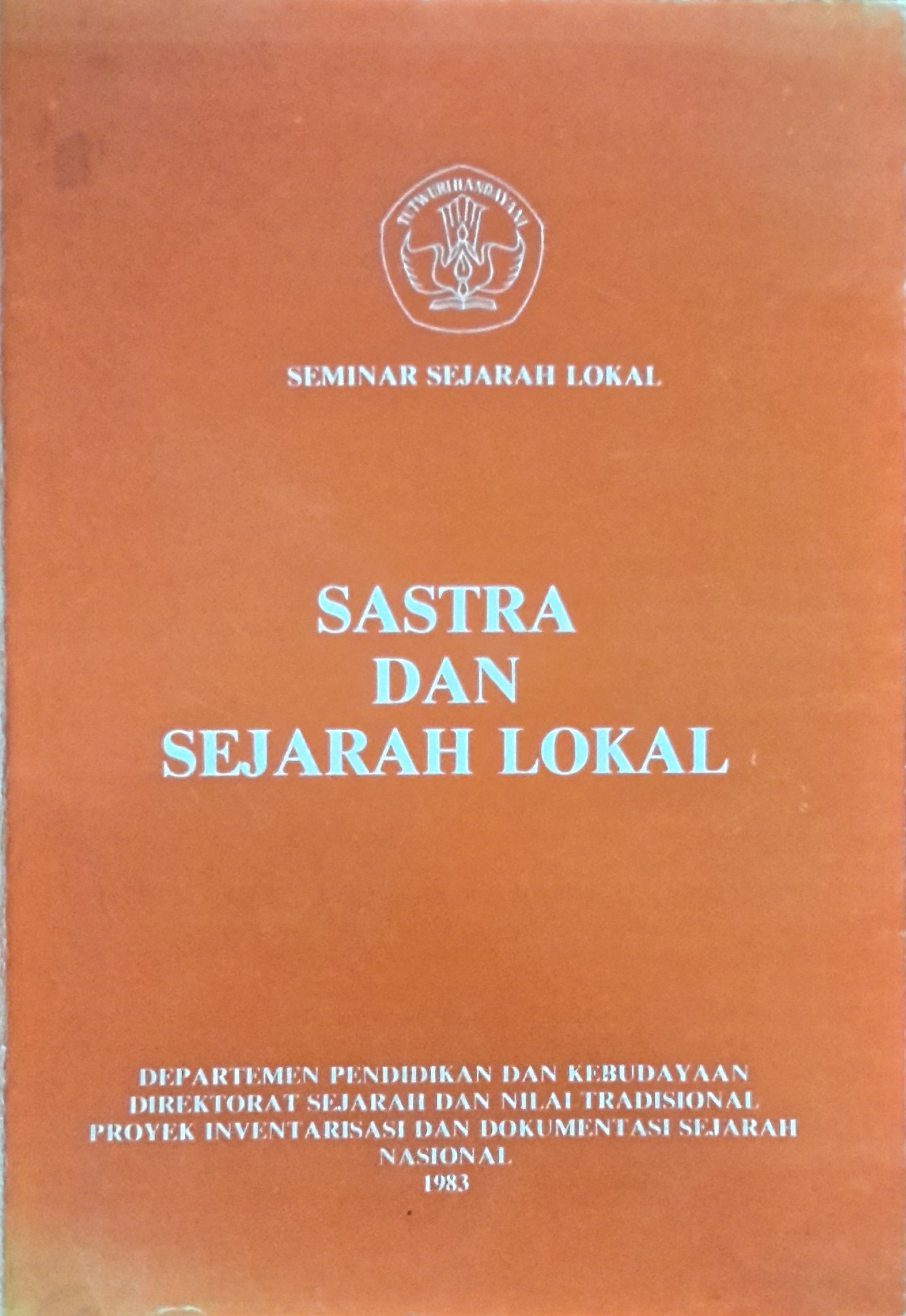 Sastra dan sejarah lokal : seminar sejarah lokal